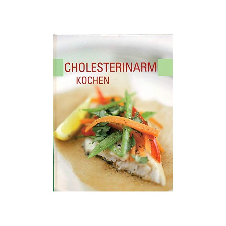 Cocina Baja En Colesterol: Saludable y equilibrada.
